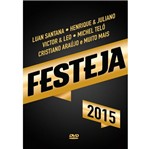 Ficha técnica e caractérísticas do produto DVD Festeja - 2015