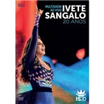 Ficha técnica e caractérísticas do produto DVD - Ivete Sangalo - Multishow ao Vivo, 20 Anos