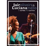 Ficha técnica e caractérísticas do produto DVD Jair Oliveira e Luciana Mello: o Samba me Cantou