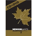 Ficha técnica e caractérísticas do produto DVD Nenhum de Nós - Acústico ao Vivo 2 (CD + DVD)