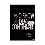 Ficha técnica e caractérísticas do produto DVD o Show Deve Continuar