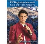 DVD Pe. Reginaldo Manzotti - Milhões de Vozes