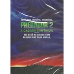 Ficha técnica e caractérísticas do produto Dvd - Predador 2 a Caçada Continua
