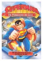 Ficha técnica e caractérísticas do produto DVD Superman - um Pedacinho de Casa
