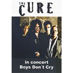 Ficha técnica e caractérísticas do produto DVD The Cure In Concert - Boys Don't Cry