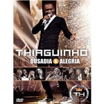 Ficha técnica e caractérísticas do produto Dvd Thiaguinho - Ousadia Alegria