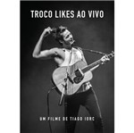 DVD Tiago Iorc - Troco Likes ao Vivo