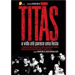 Ficha técnica e caractérísticas do produto DVD Titãs - a Vida Até Parece uma Festa