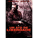 Ficha técnica e caractérísticas do produto DVD um Ato de Liberdade