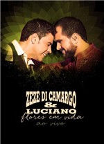Ficha técnica e caractérísticas do produto DVD Zezé Di Camargo Luciano - Flores em Vida: ao Vivo - 953093