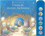 Ficha técnica e caractérísticas do produto E Hora de Dormir, Bichinhos - Livro Sonoro