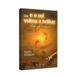 Ficha técnica e caractérísticas do produto E o Sol Voltou a Brilhar (. . .)