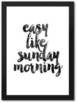 Easy Like Sunday Morning (Preto, 33x45)
