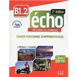 Ficha técnica e caractérísticas do produto Echo B1.2 - Cahier D´Exercices + Cd Audio - 2e Edition