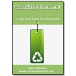 Ficha técnica e caractérísticas do produto Eco$tentação!