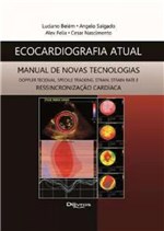 Ficha técnica e caractérísticas do produto Ecocardiografia Atual - Manual de Novas Tecnologias - Di Livros
