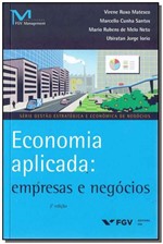 Ficha técnica e caractérísticas do produto Economia Aplicada: Empresas e Negócios - 02Ed - Fgv