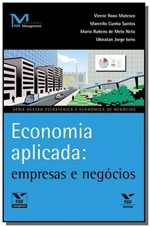 Ficha técnica e caractérísticas do produto Economia Aplicada: Empresas e Negocios - Fgv
