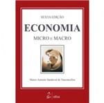 Ficha técnica e caractérísticas do produto Economia Micro e Macro - Atlas