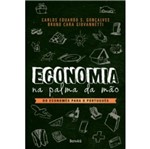 Ficha técnica e caractérísticas do produto Economia na Palma da Mao - Benvira