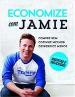 Ficha técnica e caractérísticas do produto Economize com Jamie: Compre Bem, Cozinhe Melhor e Desperdice Menos (Ca...