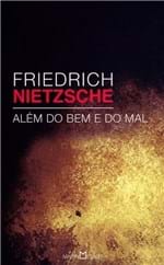 Ficha técnica e caractérísticas do produto Edição Antiga - Friedrich Nietzsche - Além do Bem e do Mal - Nietzsche...