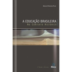 Ficha técnica e caractérísticas do produto Educacao Brasileira No Contexto Historico, A - 3