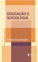 Ficha técnica e caractérísticas do produto Educacao e Sociologia