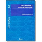 Ficha técnica e caractérísticas do produto Educar para a Sustentabilidade