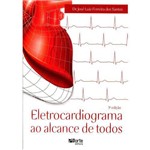 Ficha técnica e caractérísticas do produto Eletrocardiograma ao Alcance de Todos