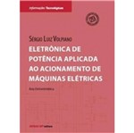 Ficha técnica e caractérísticas do produto Eletronica de Potencia Aplicada ao Acionamento de Maquinas Eletricas - Senai -Sp