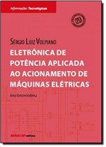Ficha técnica e caractérísticas do produto Eletrônica de Potência Aplicada ao Acionamento de Máquinas Elétricas - Senai