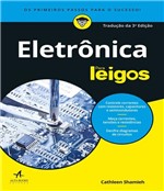 Ficha técnica e caractérísticas do produto Eletronica para Leigos - 03 Ed - Alta Books