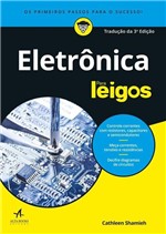 Ficha técnica e caractérísticas do produto Eletrônica para Leigos - 2ª Ed. 2018 - Alta Books