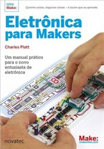 Ficha técnica e caractérísticas do produto Eletronica para Makers - Novatec