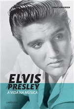 Ficha técnica e caractérísticas do produto Elvis Presley - a Vida na Musica - Lafonte