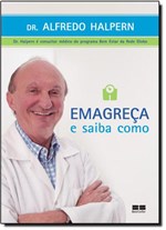 Ficha técnica e caractérísticas do produto Emagreça e Saiba Como - Best Seller