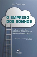 Ficha técnica e caractérísticas do produto Emprego dos Sonhos, o - Alta Books - 1
