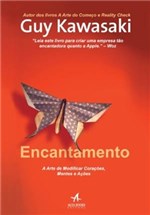 Ficha técnica e caractérísticas do produto Encantamento - a Arte de Modificar Coracoes, Mentes e Acoes - Alta Books