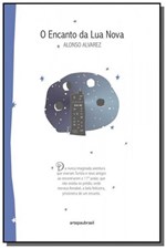 Ficha técnica e caractérísticas do produto Encanto da Lua Nova, o - Arte Paubrasil