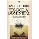 Ficha técnica e caractérísticas do produto Enciclopédia da Escola Dominical
