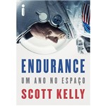 Endurance: um Ano no Espaço - 1ª Ed.