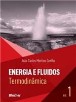 Ficha técnica e caractérísticas do produto Energia e Fluidos Vol. 1 - Termodinamica