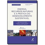 Ficha técnica e caractérísticas do produto ENERGIA, RECURSOS NATURAIS E A PRáTICA DO DESENVOLVIMENTO SUSTENTáVEL 3A ED.