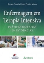 Ficha técnica e caractérísticas do produto Enfermagem em Terapia Intensiva - Atheneu - 1