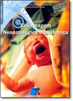 Ficha técnica e caractérísticas do produto Enfermagem Neonatológica e Obstétrica - Livro Tecnico