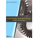 Ficha técnica e caractérísticas do produto Engenharia de Manutenção: Teoria e Prática