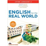 English For The Real World - Book With 3 Audio Cd's And CD-ROM - Living Language