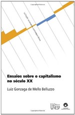 Ficha técnica e caractérísticas do produto Ensaios Sobre o Capitalismo no Século Xx