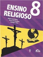 Ficha técnica e caractérísticas do produto Ensino Religioso 8 Ano Interativa - Casa Publicadora - 1